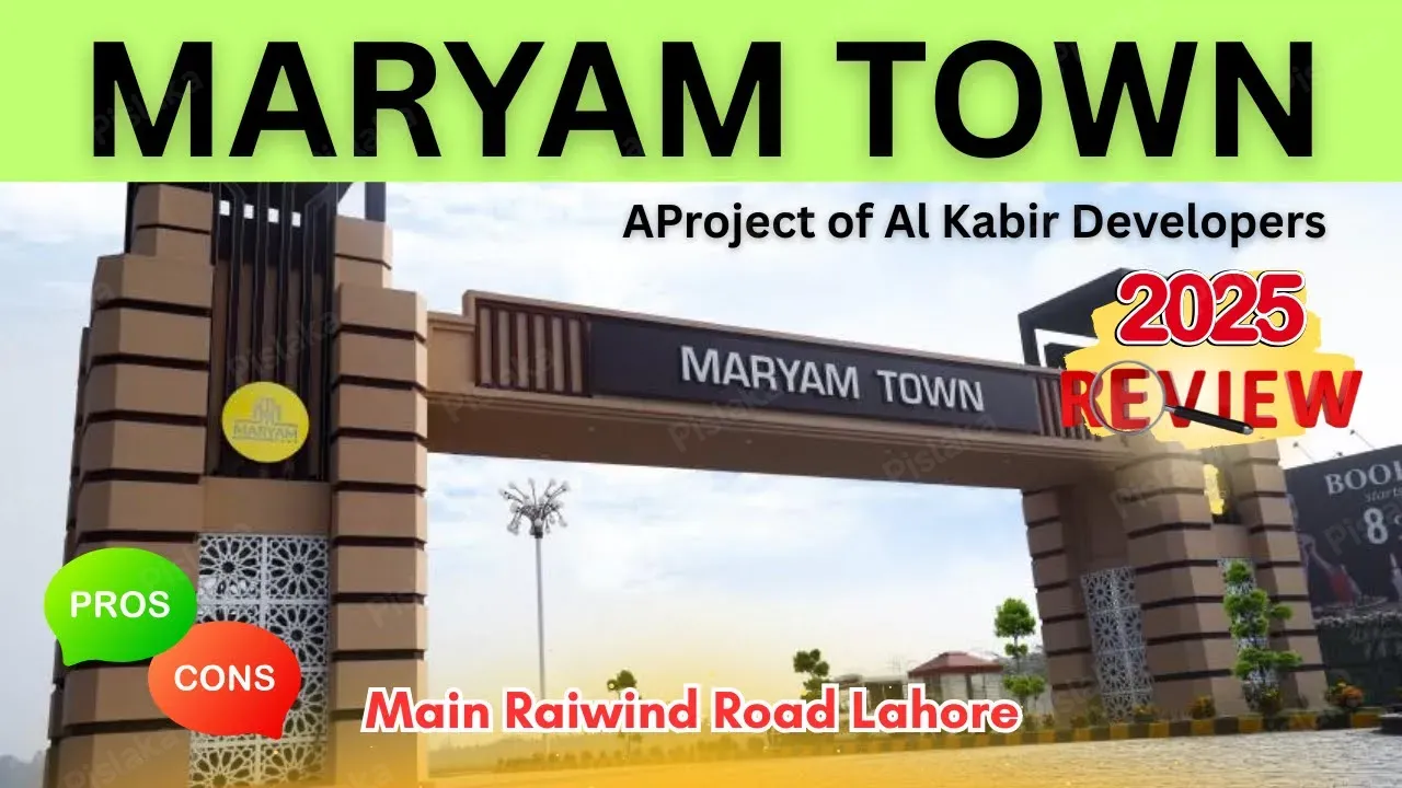 Maryam Town Lahore | Location, Payment Plan, Plot Prices & Complete Review 2025