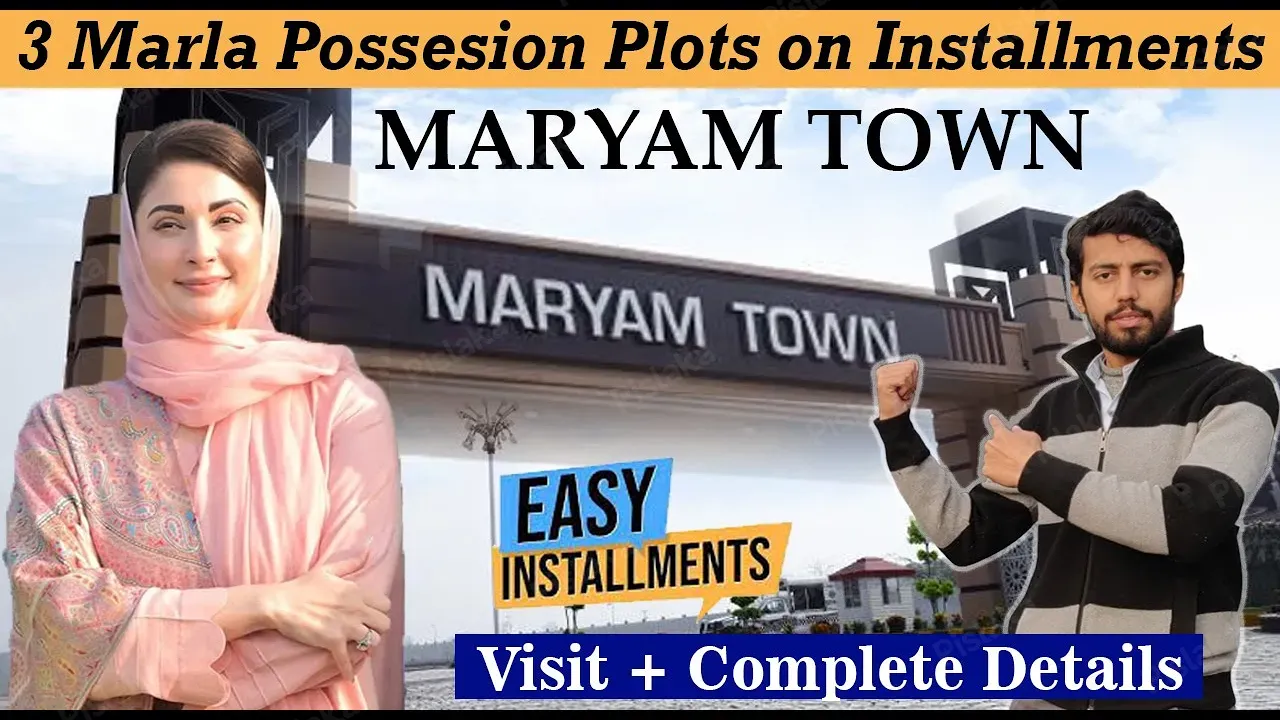 Maryam Town Lahore possession plots on installments in Lahore Raiwind Road latest update and Visit