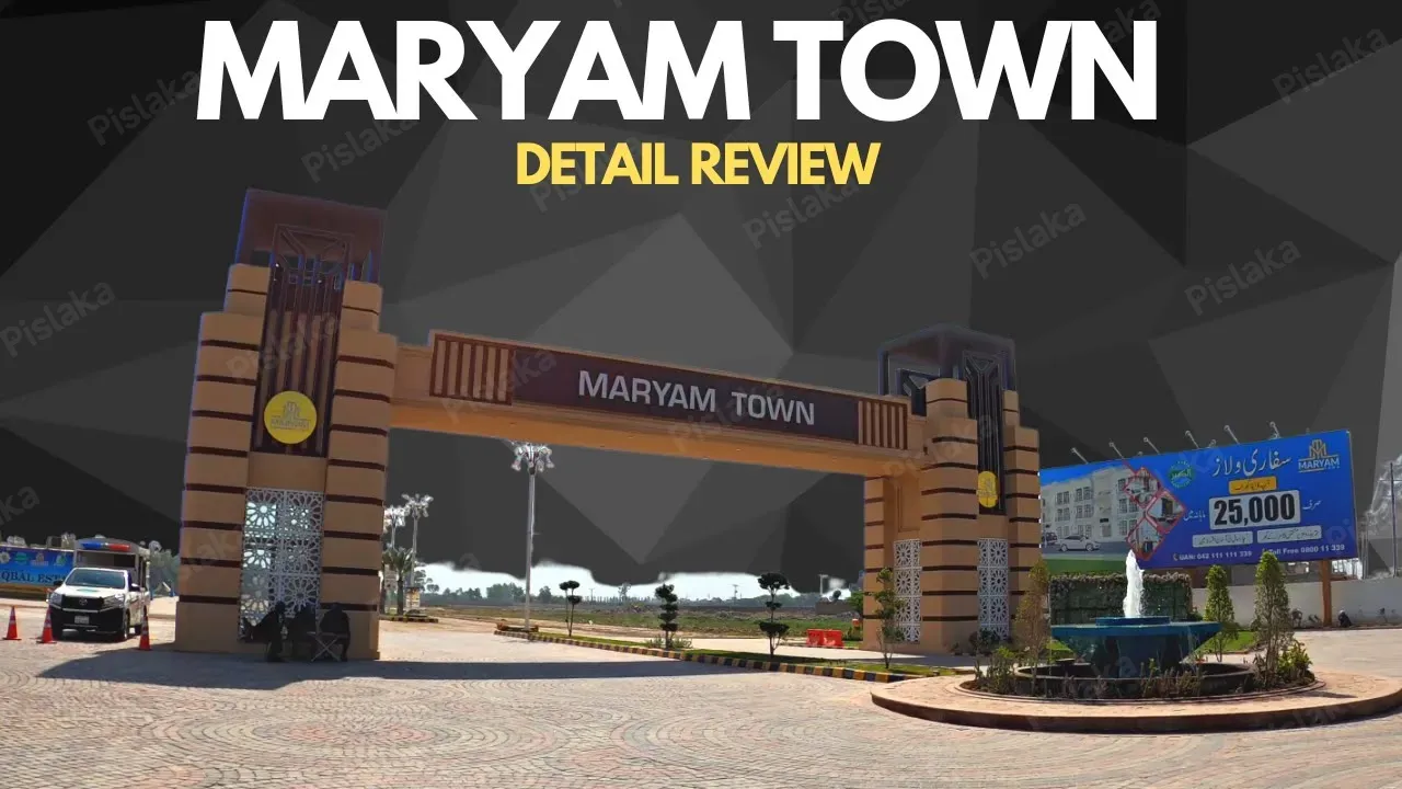 MARYAM TOWN RAIWEND ROAD LAHORE DETAIL REVIEW